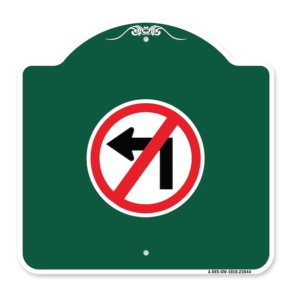 Signmission Designer Series No Left Turn Graphic Only, Green & White Aluminum Sign, 18" x 18", GW-1818-23844 A-DES-GW-1818-23844 - main